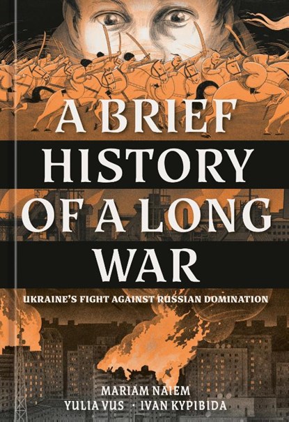 A Brief History of a Long War, Mariam Naiem ; Yulia Vus - Gebonden - 9780593840153