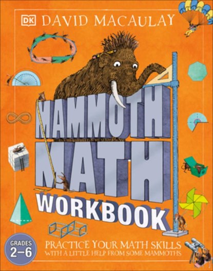 Mammoth Math Workbook: Practice Your Mathsskills with a Little Help from Some Mammoths, David Macaulay - Paperback - 9780593842737