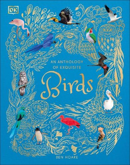 Hoare, B: Anthology of Exquisite Birds, Ben Hoare - Gebonden - 9780593843581
