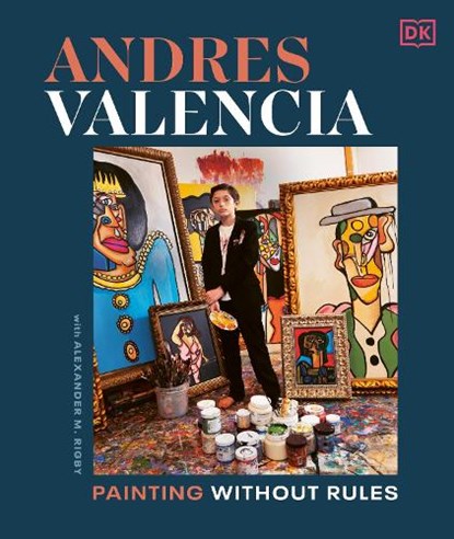 Andres Valencia, Author Andres Valencia ; Alexander M. Rigby - Gebonden - 9780593844052