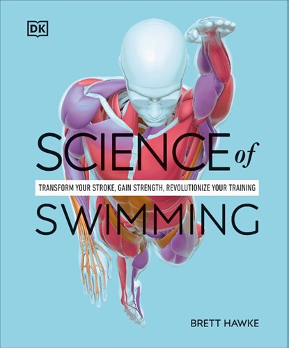 Hawke, B: Science of Swimming, Brett Hawke - Paperback - 9780593844328
