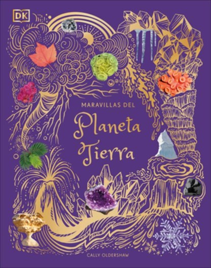 Maravillas del Planeta Tierra (an Anthology of Our Extraordinary Earth), Cally Oldershaw - Gebonden - 9780593848272