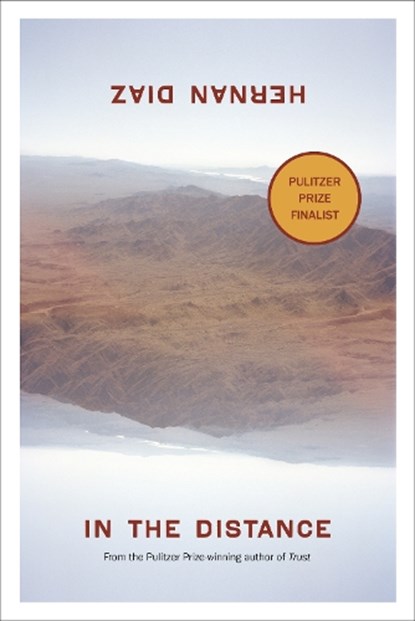 In the Distance, Hernan Diaz - Paperback - 9780593850565