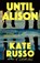 Until Alison, Kate Russo - Paperback - 9780593850695
