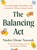 The Balancing ACT: Creating Healthy Dependency and Connection Without Losing Yourself, Nedra Glover Tawwab - Gebonden - 9780593850749