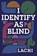 I Identify as Blind, Lachi ; Tim Vandehey - Gebonden - 9780593851579