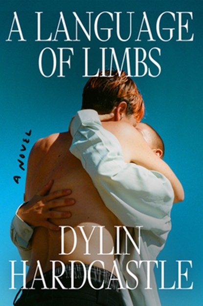 A Language of Limbs, Dylin Hardcastle - Gebonden - 9780593852712