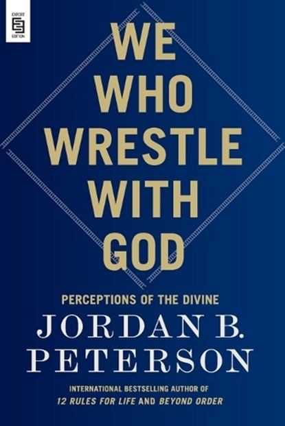We Who Wrestle with God, Jordan B. Peterson - Paperback - 9780593854013