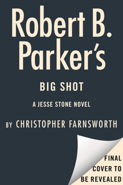 Robert B. Parker's Big Shot, Christopher Farnsworth - Gebonden - 9780593854372