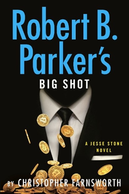 Robert B. Parker's Big Shot, Christopher Farnsworth - Gebonden - 9780593854372