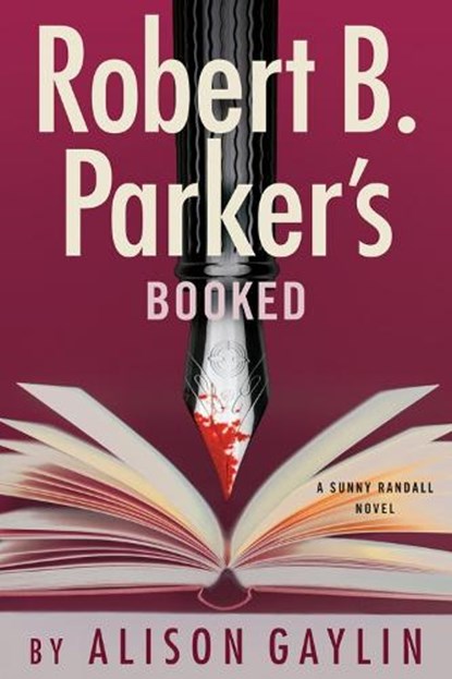 Robert B. Parker's Booked, Alison Gaylin ; Robert B. Parker - Gebonden - 9780593854402