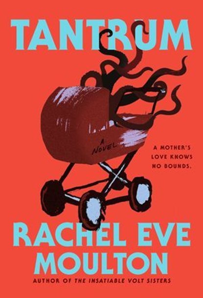 Tantrum, Rachel Eve Moulton - Ebook - 9780593854617