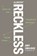 Almost Reckless: A Creative and Pragmatic Approach to Taking Risks, Amy Smilovic - Gebonden - 9780593854792