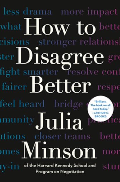 How to Disagree Better, Julia Minson - Gebonden - 9780593855003