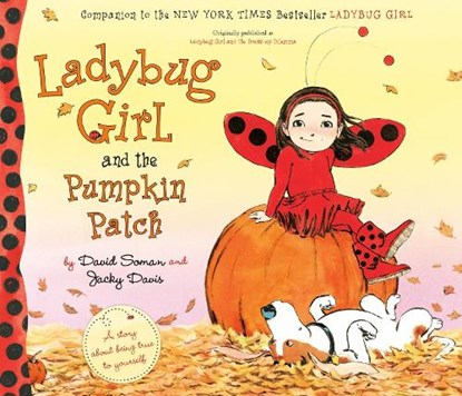 Ladybug Girl and the Pumpkin Patch, Jacky Davis - Paperback - 9780593855935