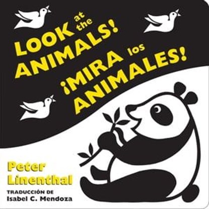 Look at the Animals!/¡Mira los animales! (Bilingual English-Spanish Edition), Peter Linenthal - Ebook - 9780593859407