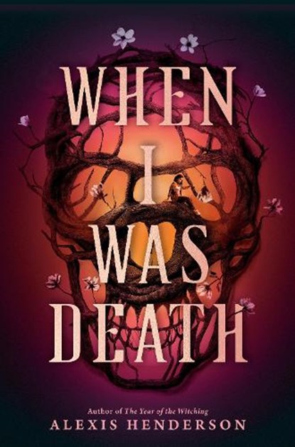 When I Was Death, Alexis Henderson - Gebonden - 9780593859476