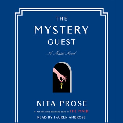 The Mystery Guest: A Maid Novel, Nita Prose - AVM - 9780593861738