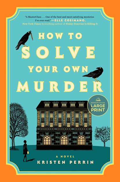 Perrin, K: How to Solve Your Own Murder, Kristen Perrin - Paperback - 9780593862278