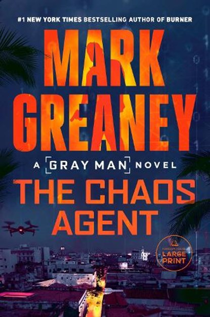 The Chaos Agent, Mark Greaney - Paperback - 9780593862285