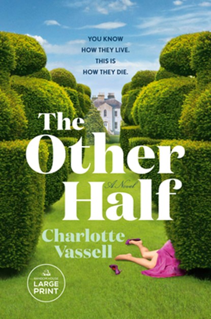 The Other Half, Charlotte Vassell - Paperback - 9780593863305