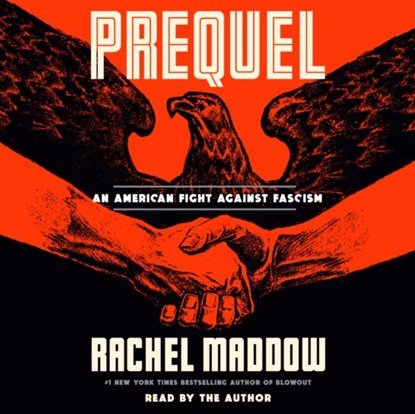 Prequel, Rachel Maddow - AVM - 9780593868317