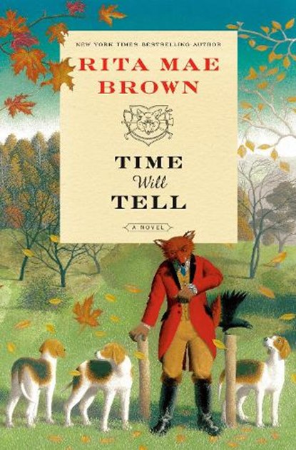 Time Will Tell, Rita Mae Brown - Gebonden - 9780593873823