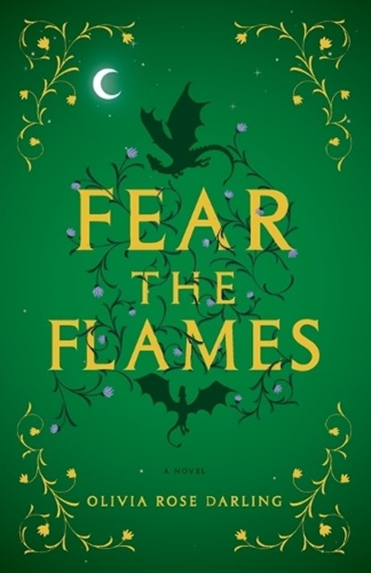 Fear the Flames, Olivia Rose Darling - Paperback - 9780593873915