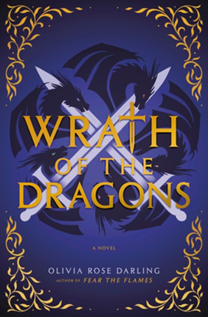 Wrath of the Dragons, Olivia Rose Darling - Gebonden - 9780593873922
