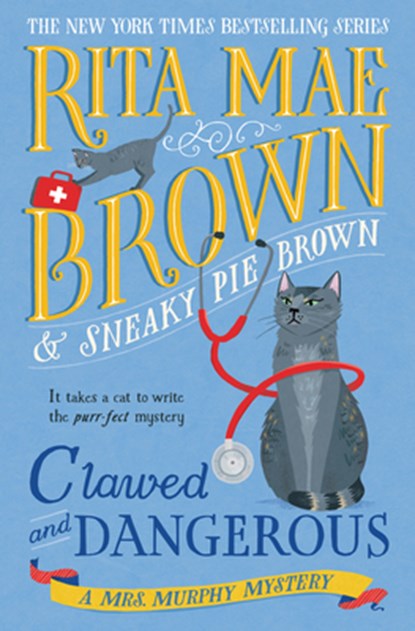 Clawed and Dangerous: A Mrs. Murphy Mystery, Rita Mae Brown - Gebonden - 9780593874141