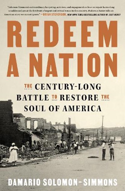 Redeem a Nation: The Century-Long Battle to Restore the Soul of America, Damario Solomon-Simmons - Gebonden - 9780593874585
