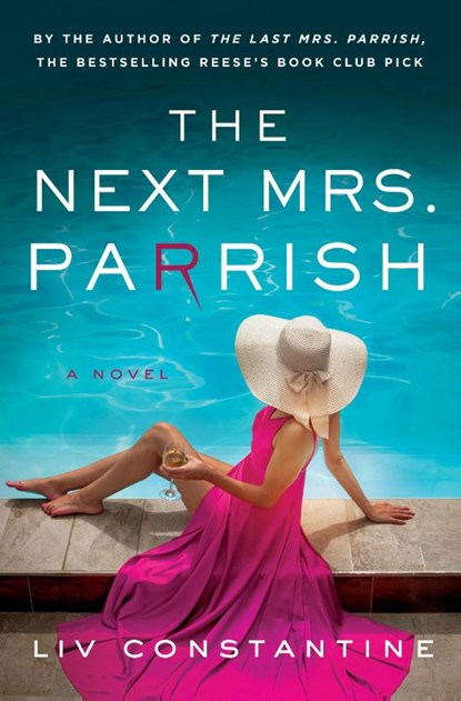 The Next Mrs. Parrish, Liv Constantine - Paperback - 9780593874691