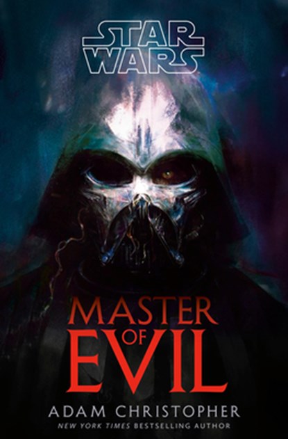 Star Wars: Master of Evil, Adam Christopher - Gebonden - 9780593874738