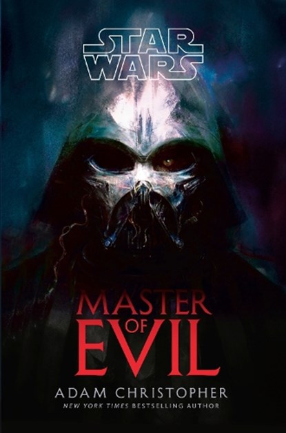 Star Wars: Master of Evil, Adam Christopher - Gebonden - 9780593874738