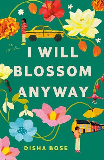 I Will Blossom Anyway, Disha Bose - Paperback - 9780593875346