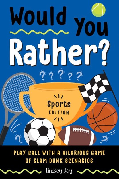 Would You Rather? Sports Edition, Lindsey (Lindsey Daly) Daly - Paperback - 9780593886090