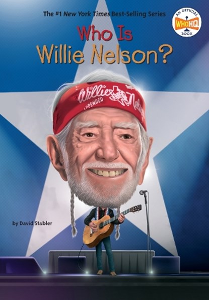 Who Is Willie Nelson?, David Stabler - Gebonden - 9780593886540