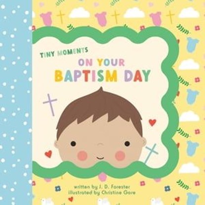 On Your Baptism Day, J. D. Forester - Ebook - 9780593887448