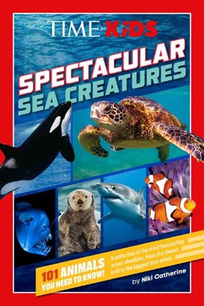 TIME for Kids: Spectacular Sea Creatures, Niki Catherine - Paperback - 9780593888421
