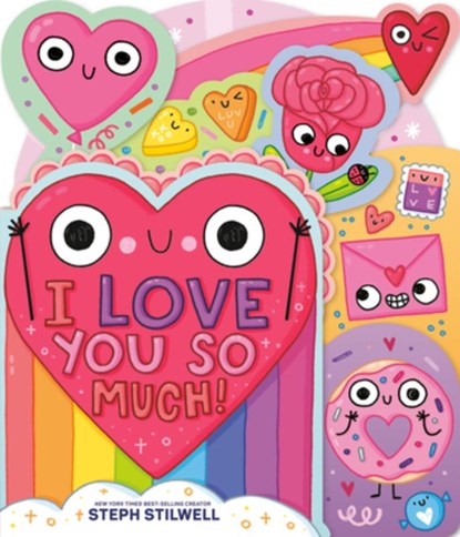 I Love You So Much!, Steph Stilwell - Gebonden - 9780593888520