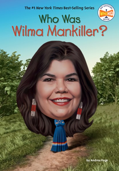 Who Was Wilma Mankiller?, Andrea Page - Paperback - 9780593888872