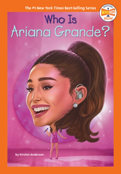 Who Is Ariana Grande?, Kirsten Anderson - Gebonden - 9780593889022