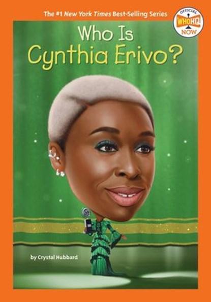 Who Is Cynthia Erivo?, Crystal Hubbard ; Who HQ - Ebook - 9780593889060