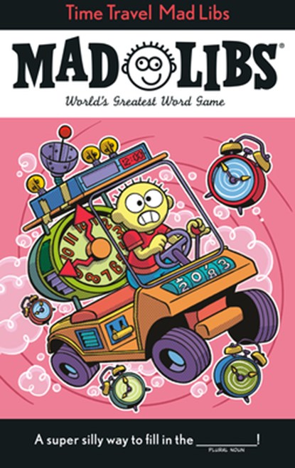 Time Travel Mad Libs: World's Greatest Word Game, Jack Monaco - Paperback - 9780593889084