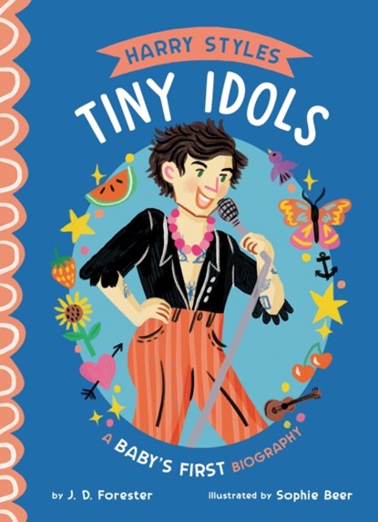 Harry Styles: A Baby's First Biography, J. D. Forester - Gebonden - 9780593889282