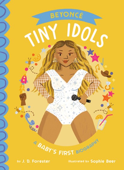 Beyonce: A Baby's First Biography, J. D. Forester - Gebonden - 9780593889305