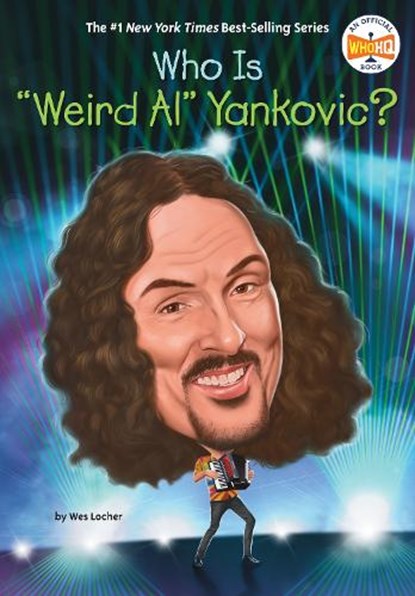 Who Is Weird Al Yankovic?, Wes Locher - Gebonden - 9780593889701
