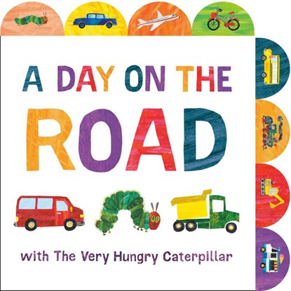 A Day on the Road with The Very Hungry Caterpillar, Eric Carle - Gebonden - 9780593890165