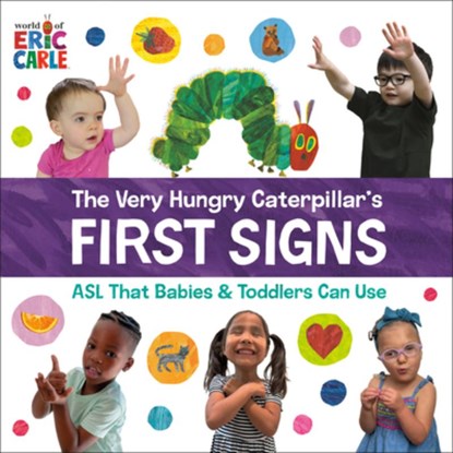 The Very Hungry Caterpillar's First Signs, Eric Carle - Gebonden - 9780593890202