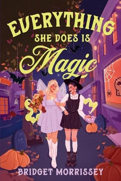 Everything She Does Is Magic, Bridget Morrissey - Paperback - 9780593898437
